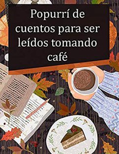 Cover Popurrí de cuentos para ser leídos tomando café (eBook, ePUB)
