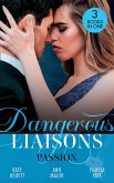 Dangerous Liaisons: Passion: Moretti's Marriage Command / A Scandal So Sweet / Seduced by the Playboy (eBook, ePUB)