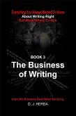 Everything You Always Wanted To Know About Writing Right: The Business of Writing (eBook, ePUB)