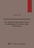 Der Mensch und das Böse in den weisheitlichen Texten des Alten Testamentes (eBook, PDF)