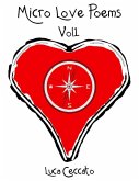 Micro Love Poems Vol 1 (eBook, ePUB) Micro Love Poems Vol 1 (eBook, ePUB)