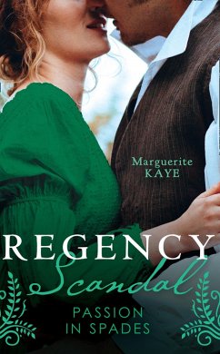 Cover Regency Scandal: Passion In Spades: His Rags-to-Riches Contessa (Matches Made in Scandal) / From Courtesan to Convenient Wife (eBook, ePUB)