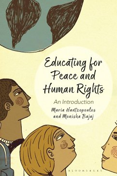 Educating for Peace and Human Rights (eBook, ePUB) - Hantzopoulos, Maria; Bajaj, Monisha