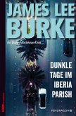 Dunkle Tage im Iberia Parish (eBook, ePUB)