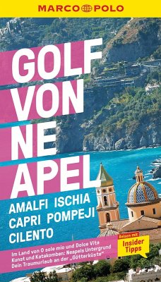 MARCO POLO Reiseführer E-Book Golf von Neapel, Amalfi, Ischia, Capri, Pompeji, Cilento (eBook, ePUB) - Dürr, Bettina; Sonnentag, Stefanie