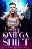 The Omega Shift (The New World Shifters, #1) (eBook, ePUB) The Omega Shift (The New World Shifters, #1) (eBook, ePUB)