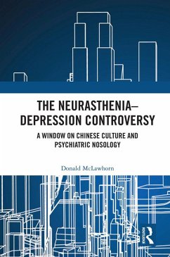 The Neurasthenia-Depression Controversy (eBook, PDF) - McLawhorn, Donald