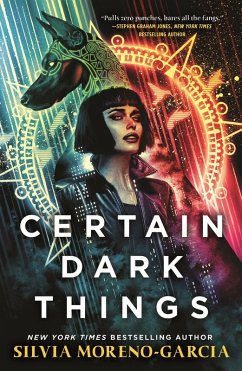 Certain Dark Things (eBook, ePUB) - Moreno-Garcia, Silvia