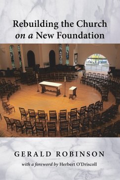 Rebuilding the Church on a New Foundation (eBook, PDF)