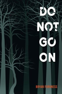 Do Not Go On (eBook, ePUB) - Furuness, Bryan
