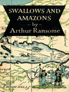 Swallows and Amazons (Swallows and Amazons Series #1) (eBook, ePUB) - Ransome, Arthur