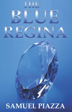 The Blue Regina (eBook, ePUB) - Piazza, Samuel