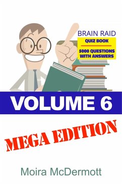 Brain Raid Quiz 5000 Questions and Answers (eBook, ePUB) - McDermott, Moira