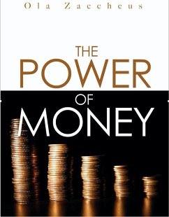 The Power of Money (eBook, ePUB) - Zaccheus, Ola