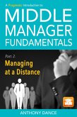 A Pragmatic Introduction to Middle Manager Fundamentals: Part 2 - Managing at a Distance (eBook, ePUB)