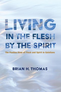 Living in the Flesh by the Spirit (eBook, ePUB)