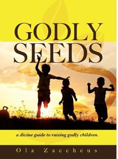 Godly Seeds (eBook, ePUB) - Zaccheus, Ola