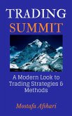 Trading Summit: A Modern Look to Trading Strategies and Methods (eBook, ePUB) Trading Summit: A Modern Look to Trading Strategies and Methods (eBook, ePUB)
