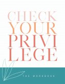 Check Your Privilege (eBook, PDF)
