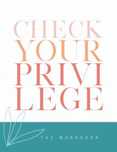 Check Your Privilege (eBook, PDF) - Lusiani Elliott, Nicole