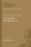 'Alexander': On Aristotle Metaphysics 12 (eBook, PDF) 'Alexander': On Aristotle Metaphysics 12 (eBook, PDF)