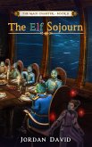 The Elf Sojourn - Book Eight of the Magi Charter (eBook, ePUB)