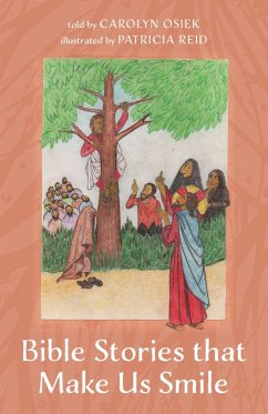 Bible Stories that Make Us Smile (eBook, PDF) Bible Stories that Make Us Smile (eBook, PDF)