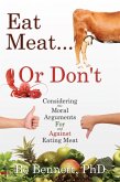 Eat Meat... or Don't (eBook, ePUB)