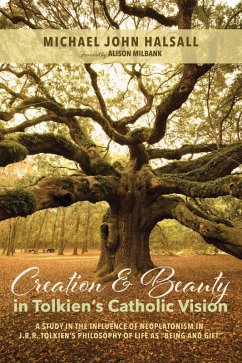 Creation and Beauty in Tolkien's Catholic Vision (eBook, ePUB) - Halsall, Michael John