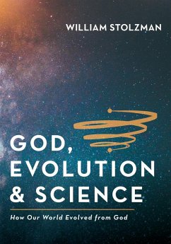 God, Evolution & Science (eBook, PDF)