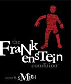 The Frankenstein Condition (eBook, ePUB)