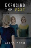 EXPOSING THE PAST (eBook, ePUB)