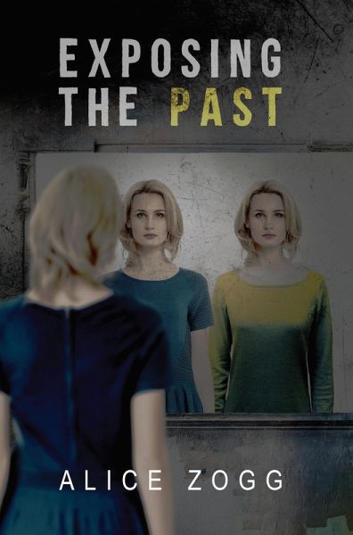 EXPOSING THE PAST (eBook, ePUB) EXPOSING THE PAST (eBook, ePUB)