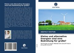 Kleine und alternative Energien sind eine Bedrohung für große? - KOVTUN, ANATOLY