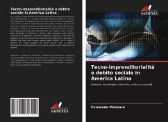 Tecno-imprenditorialità e debito sociale in America Latina - Massaro, Fernando