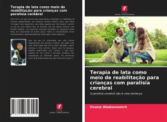 Terapia de lata como meio de reabilitação para crianças com paralisia cerebral - Abakanowich, Oxana