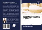 Neobhodimost' sozdaniq special'nogo tribunala po DR Kongo