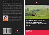 Perfil de Metabolito de leite de duas vacas endémicas de Kerala com Jersey