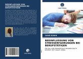 BEEINFLUSSUNG VON STRESSERFAHRUNGEN BEI BERUFSTÄTIGEN