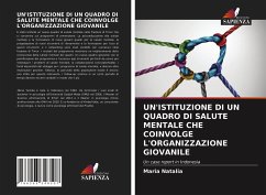 UN'ISTITUZIONE DI UN QUADRO DI SALUTE MENTALE CHE COINVOLGE L'ORGANIZZAZIONE GIOVANILE - Natalia, Maria