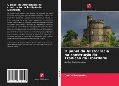 O papel da Aristocracia na construção da Tradição da Liberdade - Budyukin, Dmitri