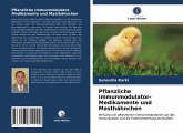 Pflanzliche Immunmodulator-Medikamente und Masthähnchen