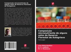 Composição micronutriente de alguns solos da Reserva Florestal de Kologrievo - Matychenkov, Ivan;Ladonin, D. V.;Rozanova, ?. S.