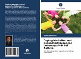 Coping-Verhalten und gesundheitsbezogene Lebensqualität bei Asthma