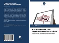 Polizei-Akteure und Geschlechtergerechtigkeit - Alvarez, Romel