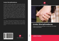 Irmãs Disciplinadoras - Cooley, LuAnn