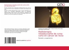 Radioterapia neoadyuvante de curso corto en cáncer de recto - Segado Guillot, Salvador José;Ordóñez Marmolejo, Rafael;García Anaya, María Jesús
