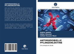 ANTIMIKROBIELLE PFLANZENLEKTINE - Hamid, Rabia;Masood, Akbar;Hussain Wani, Ishfak