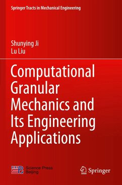 Computational Granular Mechanics and Its Engineering Applications - Ji, Shunying;Liu, Lu