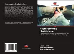 Hystérectomie obstétrique - Vilá, Lizette;Carbonel, Manuel;Aganza, Olga Lidia